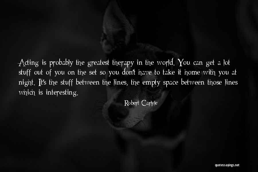 Interesting Stuff Quotes By Robert Carlyle Interesting Stuff Quotes By Robert Carlyle
