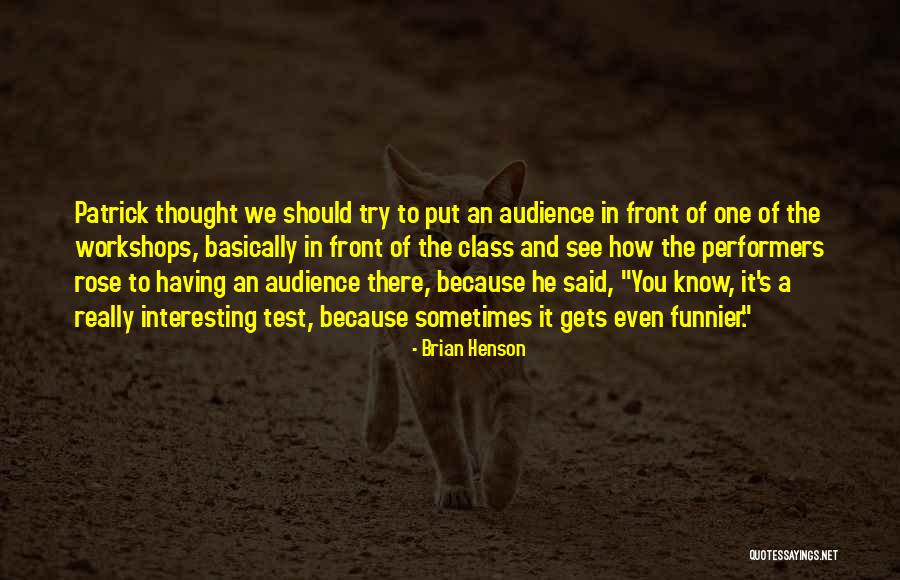 Interesting Thought Quotes By Brian Henson Interesting Thought Quotes By Brian Henson