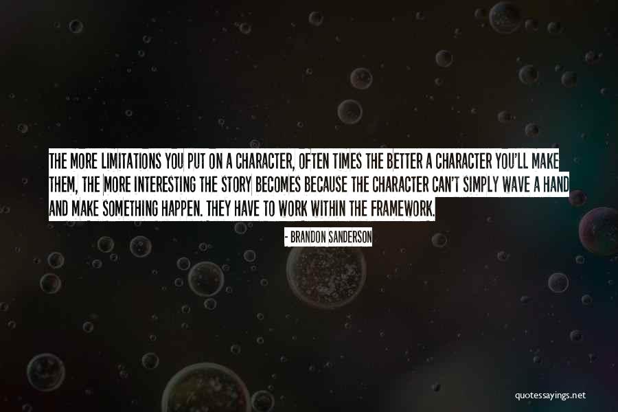 Interesting Times Quotes By Brandon Sanderson Interesting Times Quotes By Brandon Sanderson