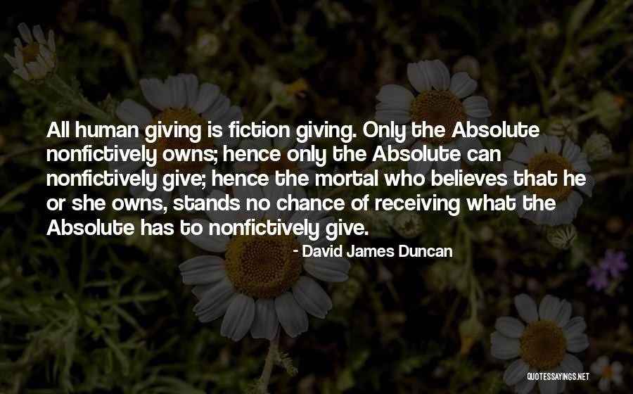 Interesting Ways To Display Quotes By David James Duncan Interesting Ways To Display Quotes By David James Duncan