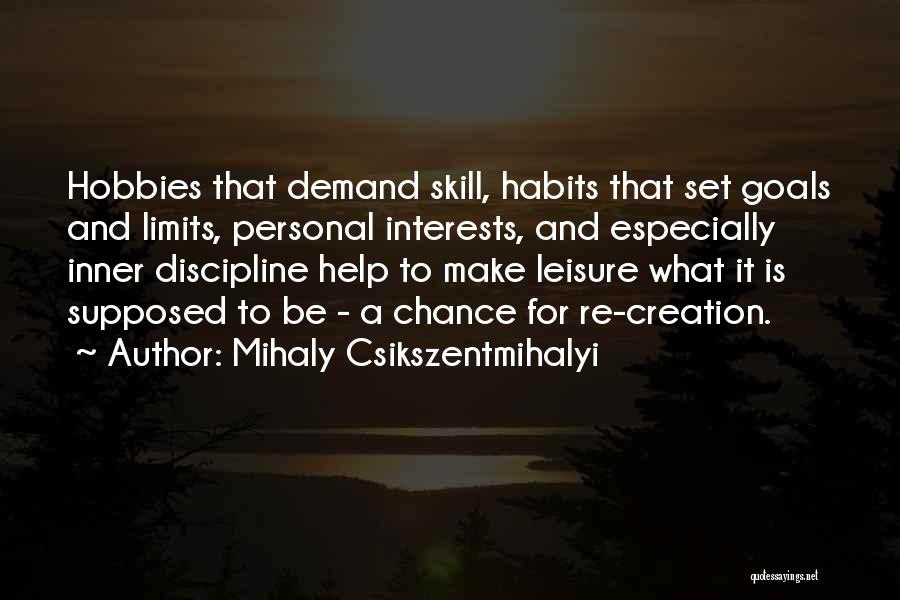 Interests And Hobbies Quotes By Mihaly Csikszentmihalyi