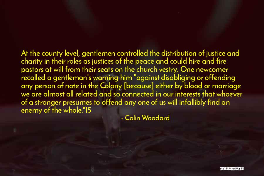 Interests Of A Person Quotes By Colin Woodard Interests Of A Person Quotes By Colin Woodard