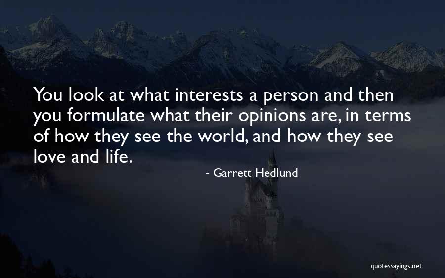 Interests Of A Person Quotes By Garrett Hedlund Interests Of A Person Quotes By Garrett Hedlund