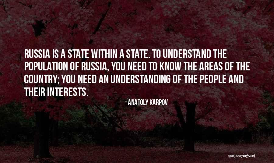 Interests Of People Quotes By Anatoly Karpov Interests Of People Quotes By Anatoly Karpov