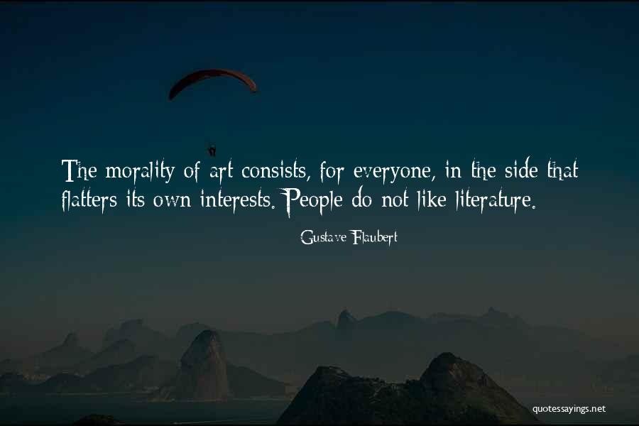 Interests Of People Quotes By Gustave Flaubert Interests Of People Quotes By Gustave Flaubert