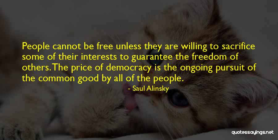 Interests Of People Quotes By Saul Alinsky Interests Of People Quotes By Saul Alinsky