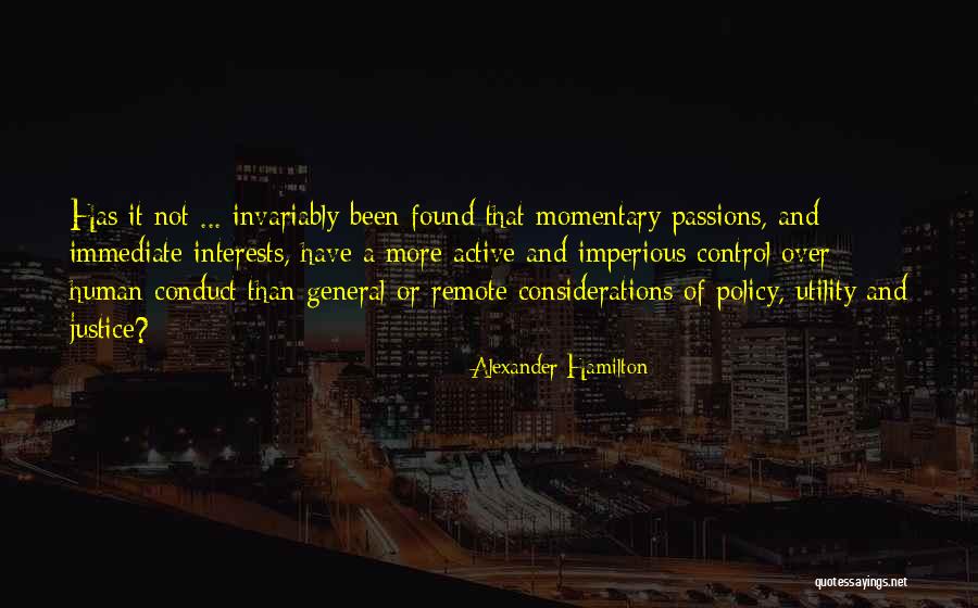 Interests Passion Quotes By Alexander Hamilton