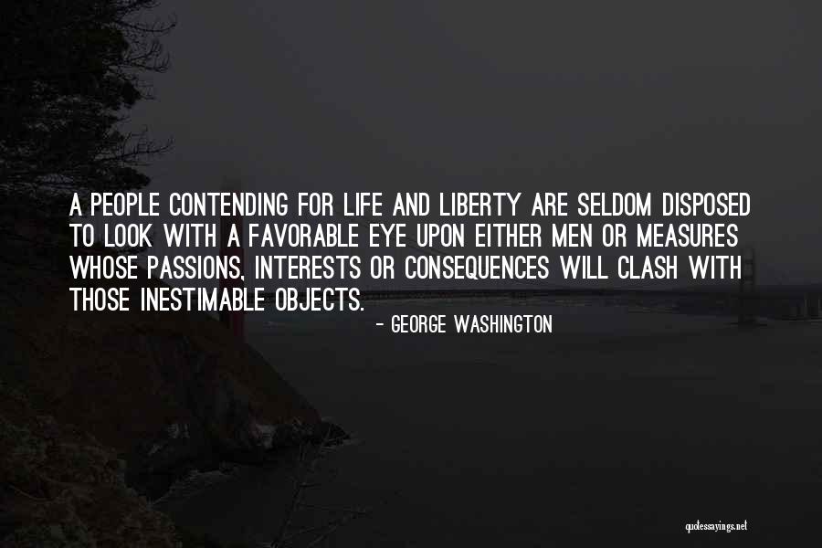 Interests Passion Quotes By George Washington