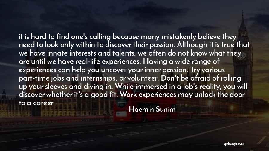 Interests Passion Quotes By Haemin Sunim