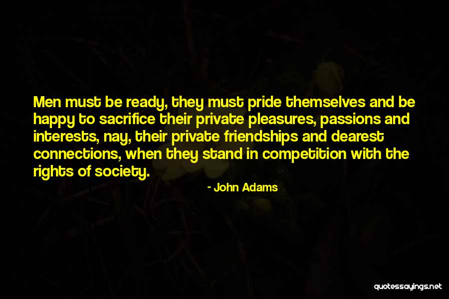 Interests Passion Quotes By John Adams