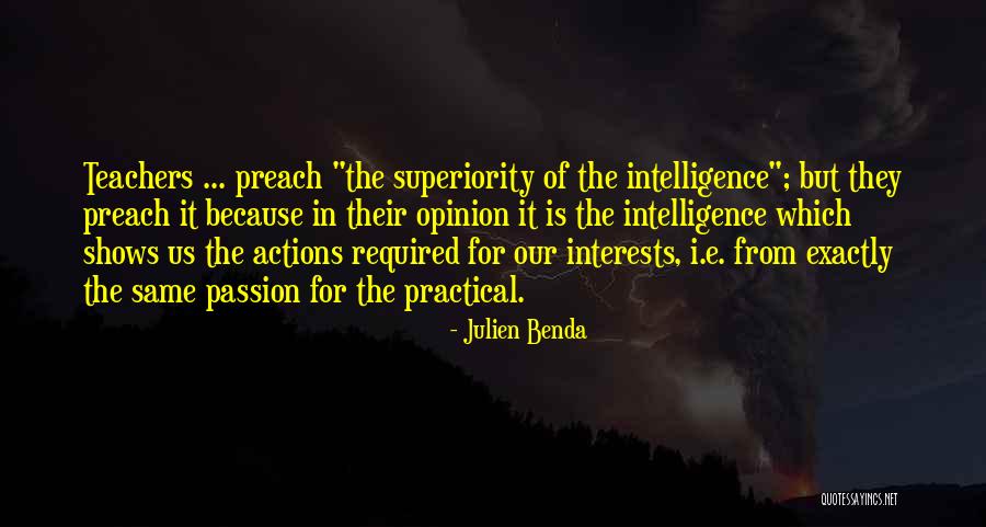 Interests Passion Quotes By Julien Benda