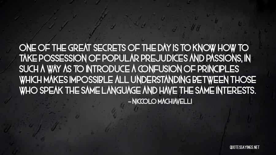 Interests Passion Quotes By Niccolo Machiavelli