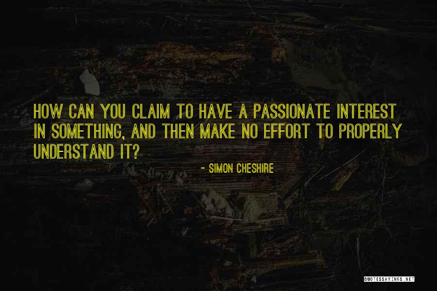 Interests Passion Quotes By Simon Cheshire