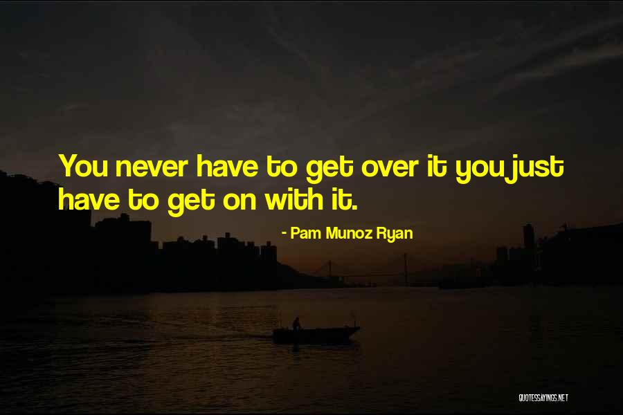 Interexistence Quotes By Pam Munoz Ryan Interexistence Quotes By Pam Munoz Ryan