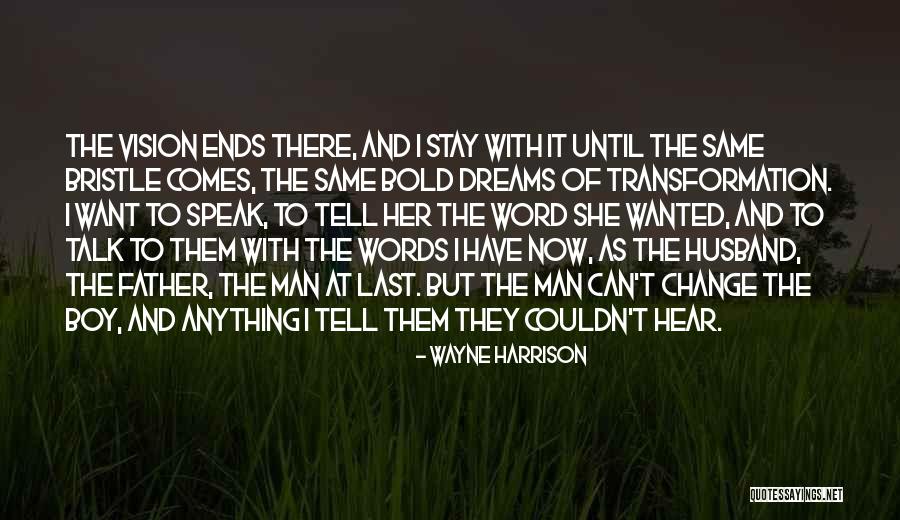 Interexistence Quotes By Wayne Harrison Interexistence Quotes By Wayne Harrison