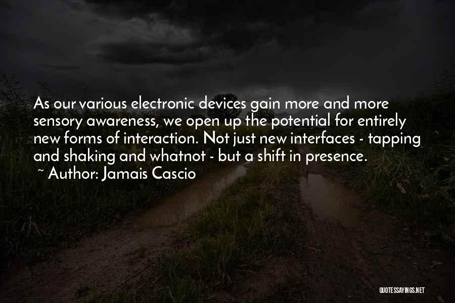 Interfaces Quotes By Jamais Cascio