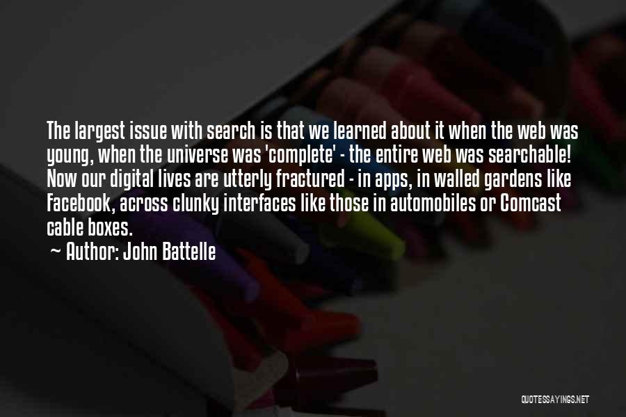 Interfaces Quotes By John Battelle