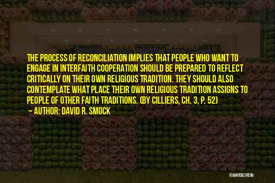 Interfaith Dialogue Quotes By David R. Smock