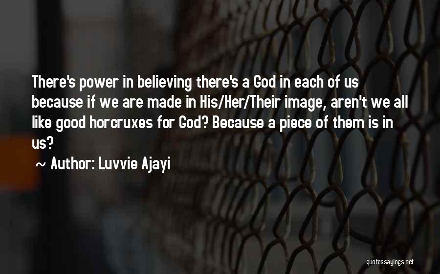 Interfaith Quotes By Luvvie Ajayi
