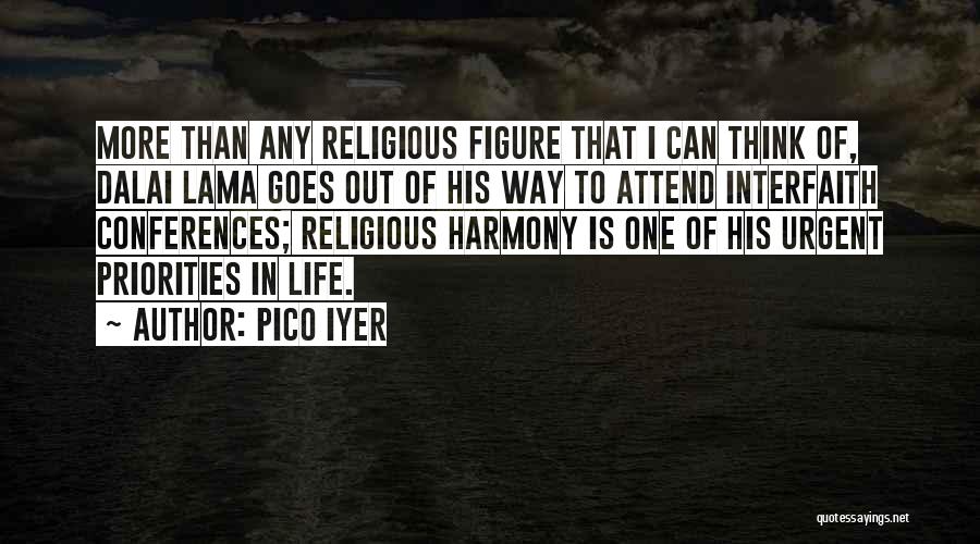 Interfaith Quotes By Pico Iyer