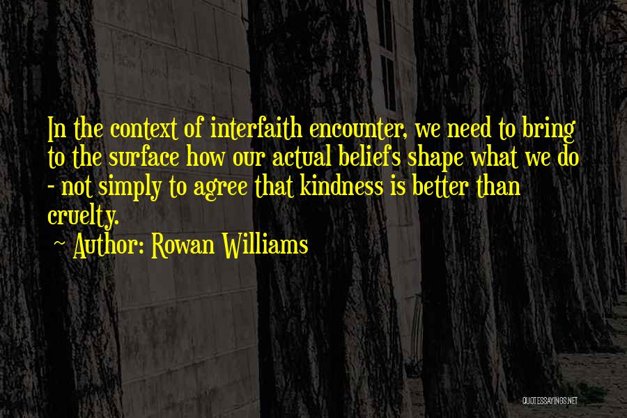 Interfaith Quotes By Rowan Williams