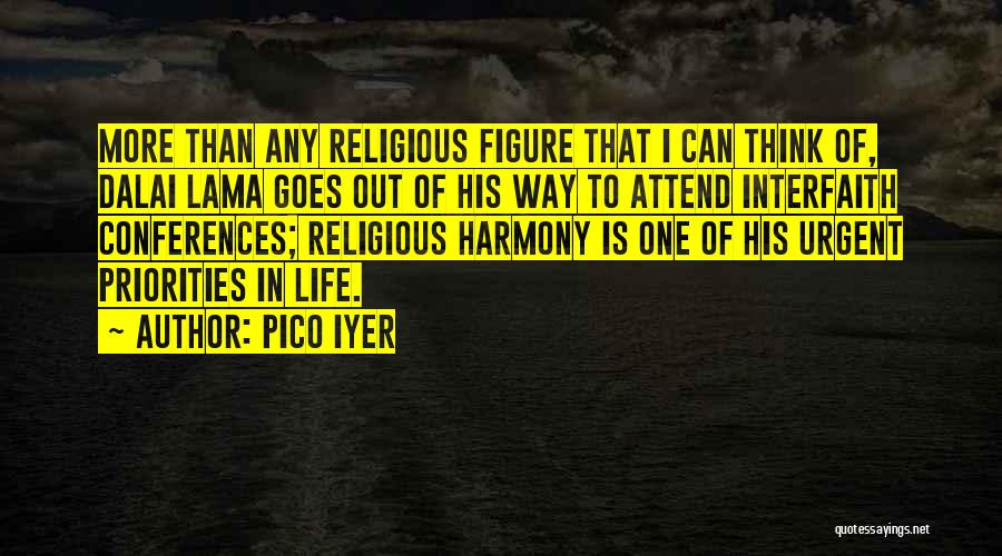Interfaith Religious Quotes By Pico Iyer