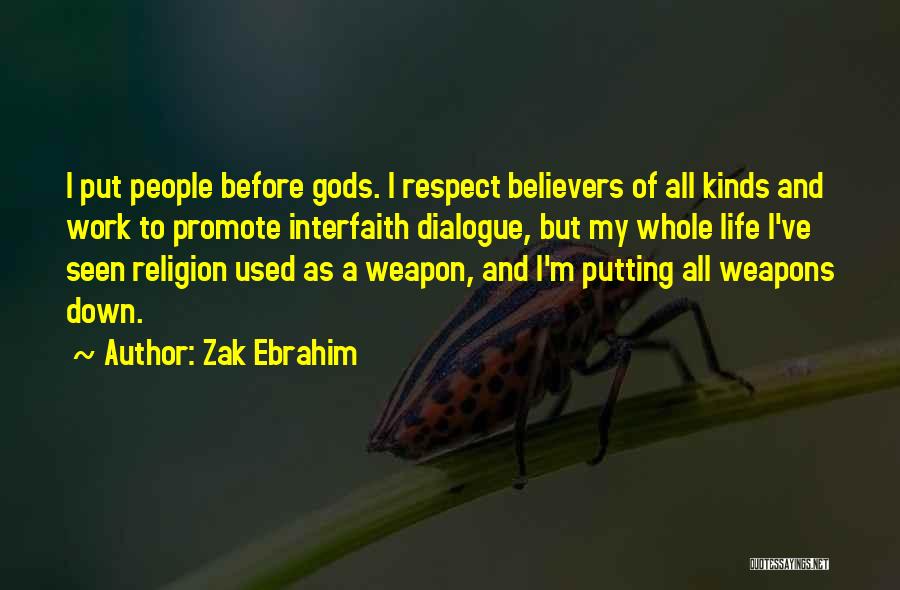 Interfaith Religious Quotes By Zak Ebrahim