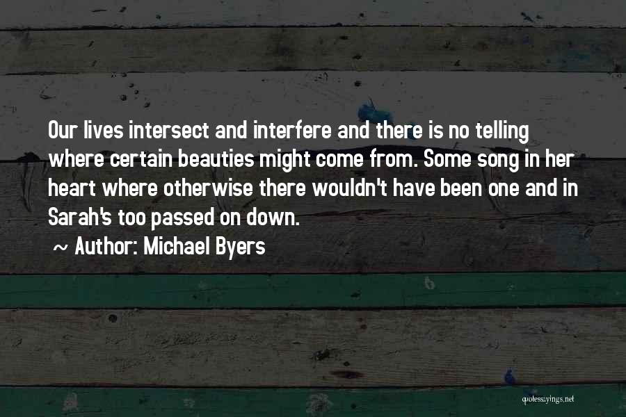 Interfere In Life Quotes By Michael Byers