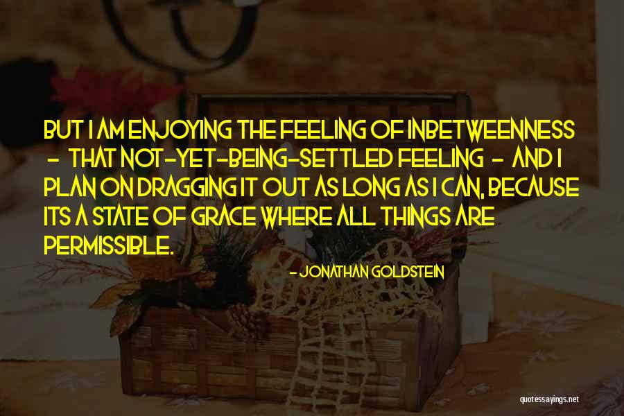 Interfere Person Quotes By Jonathan Goldstein Interfere Person Quotes By Jonathan Goldstein