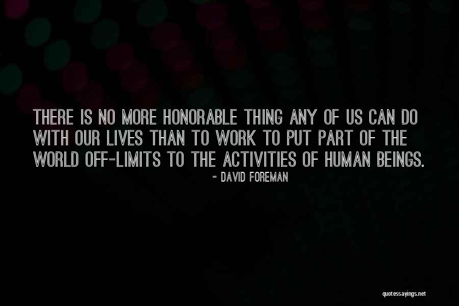 Interferes Pokes Quotes By David Foreman Interferes Pokes Quotes By David Foreman