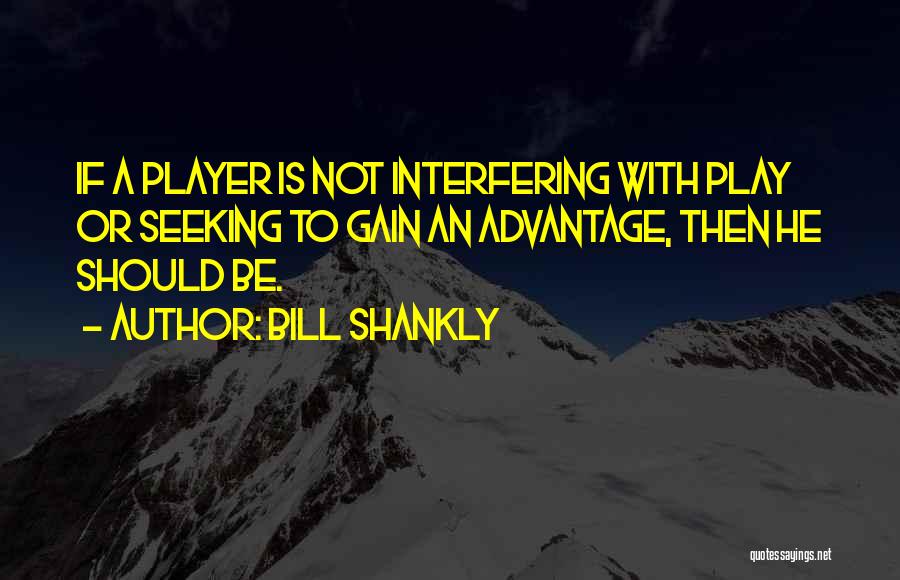 Interfering Ex Quotes By Bill Shankly