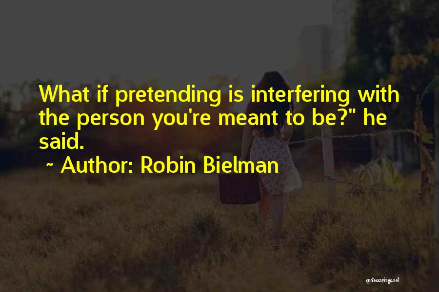 Interfering Ex Quotes By Robin Bielman