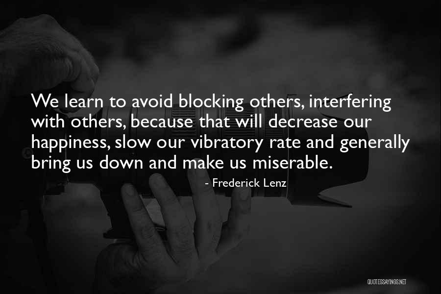 Interfering Others Quotes By Frederick Lenz Interfering Others Quotes By Frederick Lenz