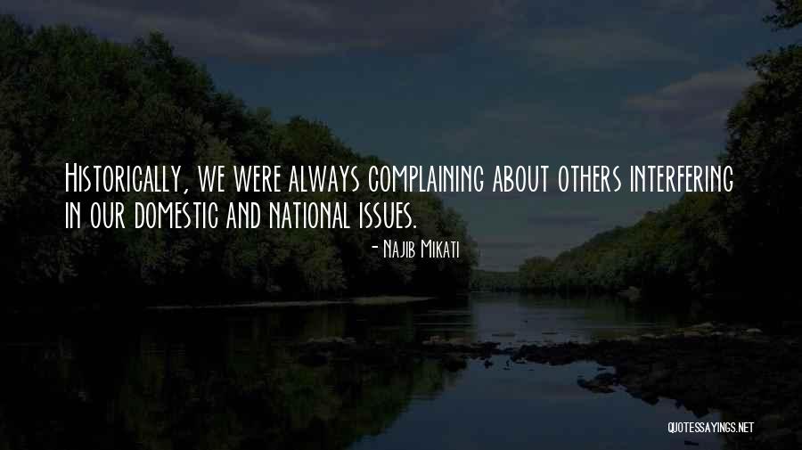 Interfering Others Quotes By Najib Mikati Interfering Others Quotes By Najib Mikati