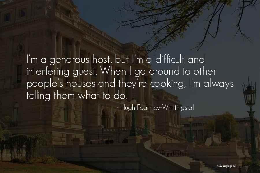 Interfering People Quotes By Hugh Fearnley-Whittingstall