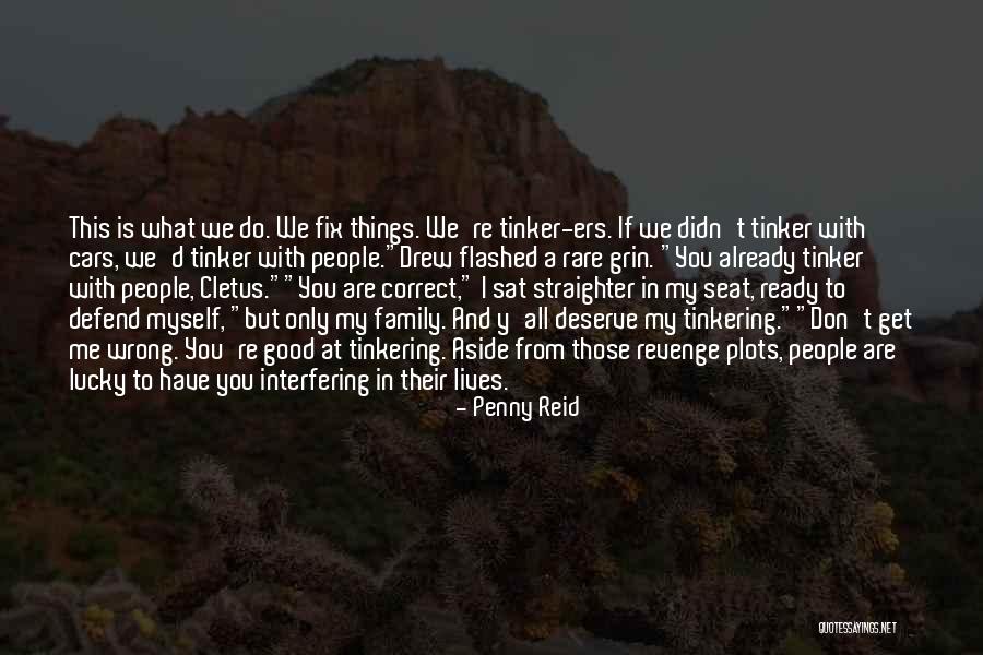 Interfering People Quotes By Penny Reid