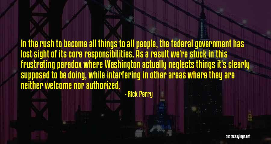 Interfering People Quotes By Rick Perry Interfering People Quotes By Rick Perry
