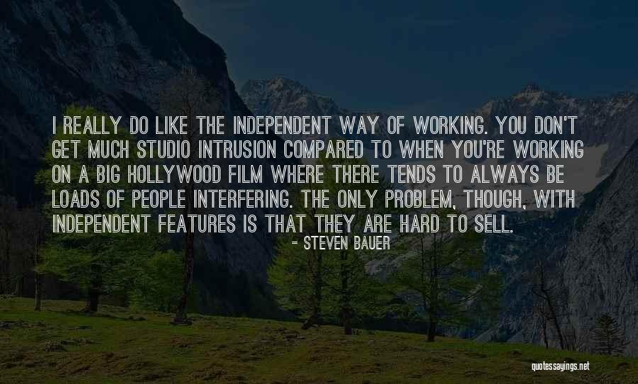 Interfering People Quotes By Steven Bauer Interfering People Quotes By Steven Bauer