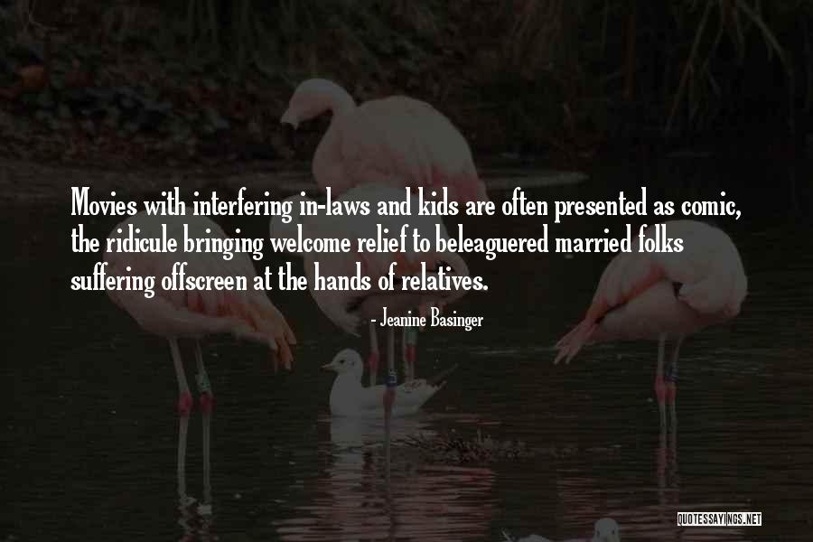 Interfering Relatives Quotes By Jeanine Basinger Interfering Relatives Quotes By Jeanine Basinger
