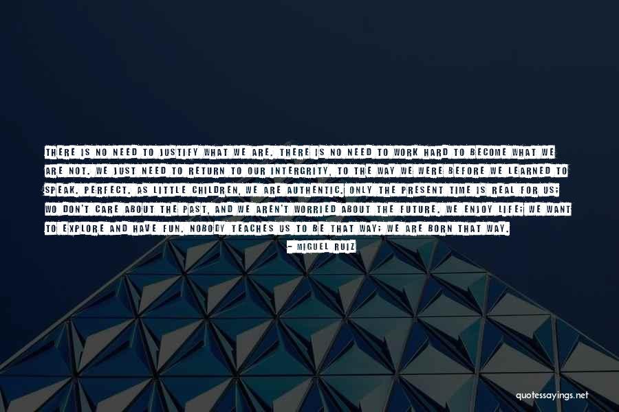 Intergrity Quotes By Miguel Ruiz Intergrity Quotes By Miguel Ruiz