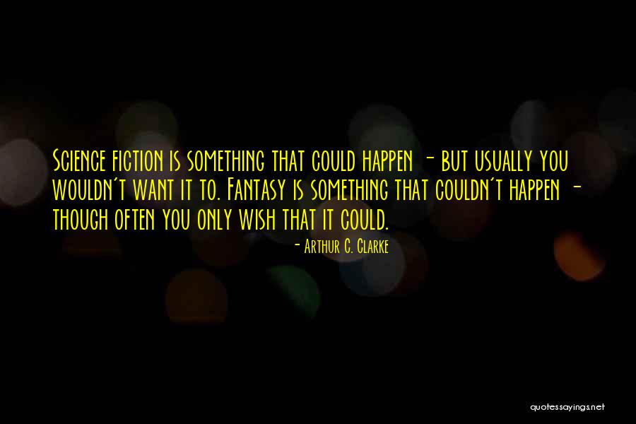 Interieur Maison Quotes By Arthur C. Clarke Interieur Maison Quotes By Arthur C. Clarke