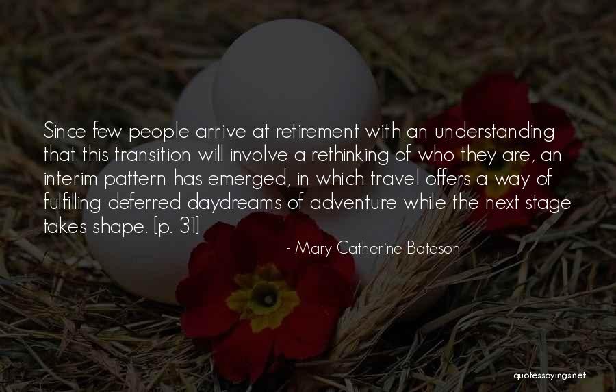 Interim At Quotes By Mary Catherine Bateson Interim At Quotes By Mary Catherine Bateson
