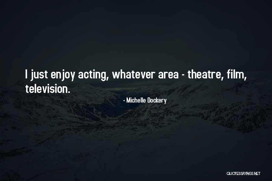 Interinox Quotes By Michelle Dockery Interinox Quotes By Michelle Dockery
