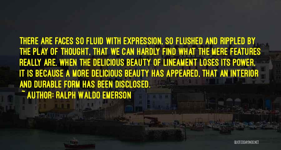 Interior Beauty Quotes By Ralph Waldo Emerson