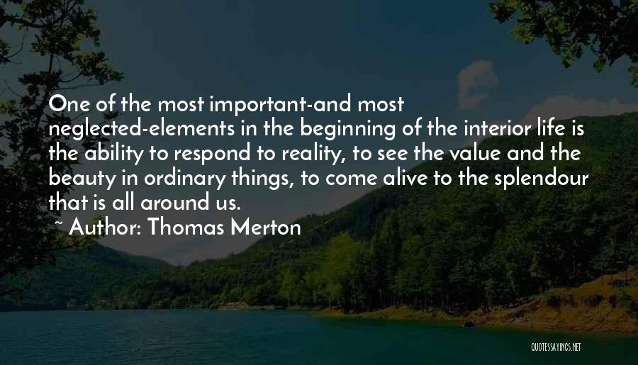 Interior Beauty Quotes By Thomas Merton