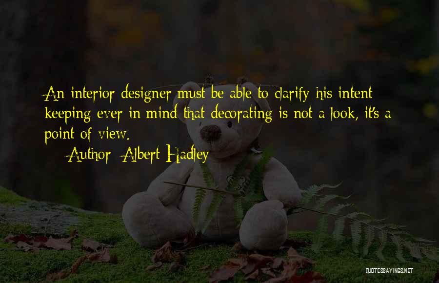 Interior Decorating Quotes By Albert Hadley