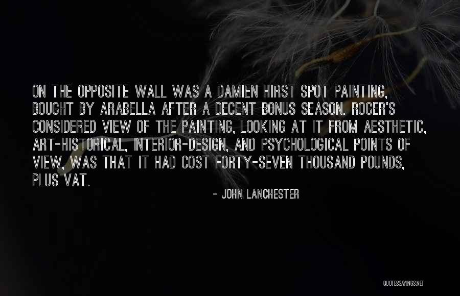 Interior Painting Quotes By John Lanchester