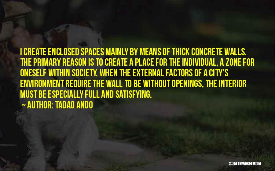 Interior Spaces Quotes By Tadao Ando