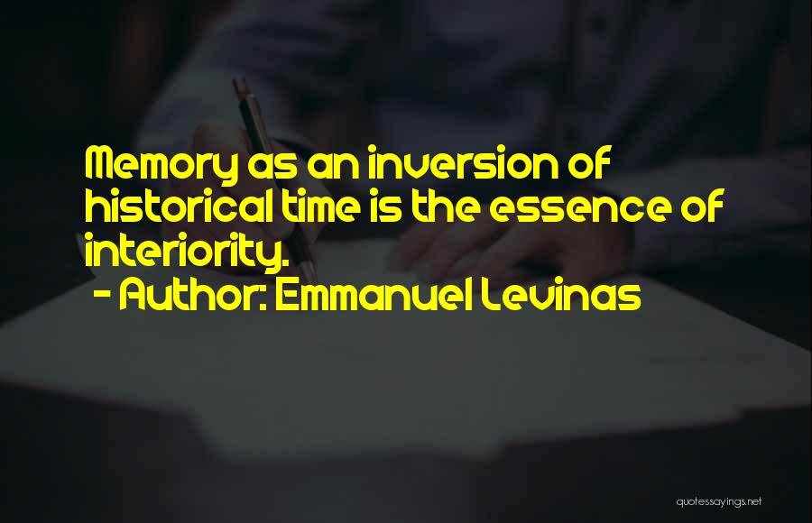 Interiority Quotes By Emmanuel Levinas