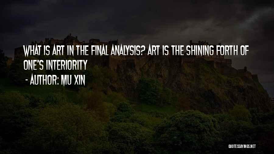 Interiority Quotes By Mu Xin Interiority Quotes By Mu Xin